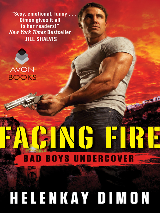 Title details for Facing Fire by HelenKay Dimon - Available
